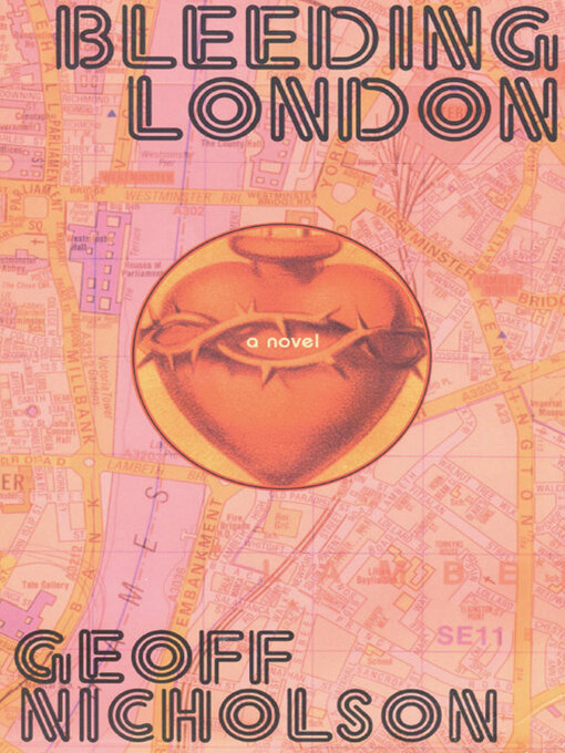 Title details for Bleeding London by Geoff Nicholson - Available